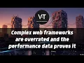 Complex web frameworks are overrated and the performance data proves it