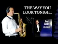 Download Lagu THE WAY YOU LOOK TONIGHT - Jerome Kern - Alto Sax - Free score