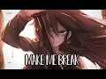 Download Lagu Nightcore - Airmow - Make Me Break (ft. Trove) (Lyrics)