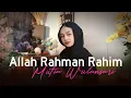 Download Lagu Allah Rahman Rahim - Mutia Wulansari (Official Music Video)