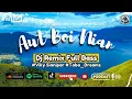 Download Lagu DJ HOREG TERBARU 2024 FULL BASS - DJ Aut BOI Nian - Viky Sianipar - Lagu Batak