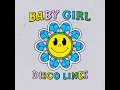 Baby Girl - Disco Lines