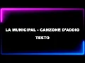 La Municipal - CANZONE D'ADDIO (testo)