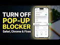 How to Turn Off Pop-up Blocker on iPhone Safari Chrome Fixes