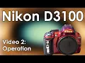 Nikon D3100 2 Operation Battery Memory Card Lenses Flash and Functions Manual