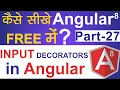 Input Decorators in Angular 8 Angular 8 Tutorial in Hindi Part - 27