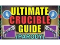 Destiny The ULTIMATE CRUCIBLE GUIDE Parody