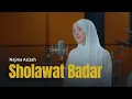 Download Lagu SHOLAWAT BADAR by NAJMA AZIZAH