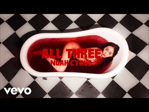 Download MP3 Noah Cyrus - All Three (Official Audio)