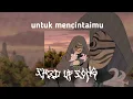Download Lagu Untuk Mencintaimu - Seventeen (Speed Up)
