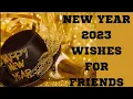 Download Lagu Happy New Year 2023 Wishes and Greetings | Friends New Year 2023 Wishes