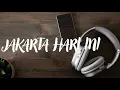 Download Lagu For Ravange Ft Stereo Wall / Jakarta Hari Ini (Lyrics Cover)