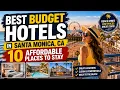 Best Budget Hotels in Santa Monica CA 10 Affordable Places to Stay