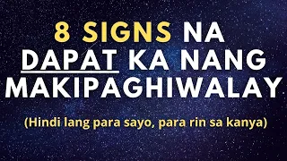 8 signs na dapat ka nang makipaghiwalay sa kanya