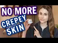 How to fix crepey skin tips from a dermatologist Dr Dray