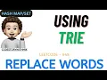 Replace Words Using TRIE Uber Leetcode 648 codestorywithMIK