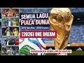 Download Lagu LENGKAP! SEMUA LAGU PIALA DUNIA (2010-2026) Waka Waka - ONE DREAM | BOCORAN TERBARU!