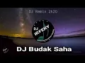Download Lagu DJ Budak Saha ( Cover Remix Versi DJ IRFERY ) Super Slow Remix 2k20