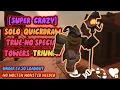 SUPER CRAZY Solo Quickdraw TRUE - Level 50 TRIUMPH GUIDES Tower Defense Simulator