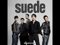 Beautiful Ones - Suede (1996) audio hq