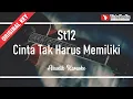 Download Lagu cinta tak harus memiliki - st12 (akustik karaoke)