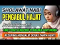 SHOLAWAT NABI Merdu PENGABUL HAJAT SHOLAWAT Nabi Muhammad SAW Penarik Rezeki DAHSYAT Viral Terbaru