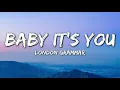 London Grammar - Baby It's You (Lyrics)