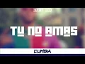 Tu No Amas - Cumbia Remix | Anuel AA❌Karol G❌Arcangel❌Dj Luian❌Mambo Kingz