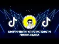 DJ MARHABAN YA RAMADHAN (AMINK REMIX) NEW REMIX 2023!!