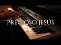 1 HORA MUSICA PARA ORAR Y MEDITAR | SIN ANUNCIOS | PRECIOSO JESÚS
