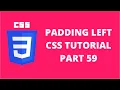 Padding Left Property CSS CSS Tutorial Part 59