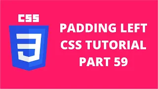 Padding Left Property CSS CSS Tutorial Part 59