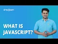 What is JavaScript Create Your First Website Using JavaScript Javascript Tutorial Simplilearn