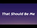 Download Lagu Justin Bieber - That Should Be Me (Lyrics)