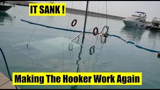 IT SANK!          Making The Hooker Work Again.