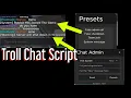 FE Trolling Chat Script Chat Hax Working For All Executors And Games
