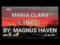 Maria Clara (Lyrics) - By: Magnus Haven