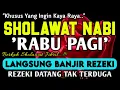 Lagu SHOLAWAT PENARIK REZEKI PALING DAHSYAT,Sholawat Nabi Muhammad SAW,SALAWAT JIBRIL PALING MERDU