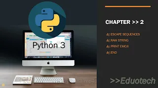 python 3 Escape sequences raw string in python print emoji end parameter Eduotech Kamal Kumar