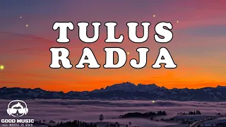 tulus radja lirik