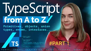 TypeScript from A to Z part 1 primitives objects array types enums interfaces