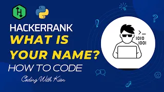 What is Your Name with Python HackerRank Challenge Problem Solving CodingWithKien
