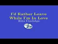 I’d Rather Leave While I’m In Love - Rita Coolidge (Lyrics Video)