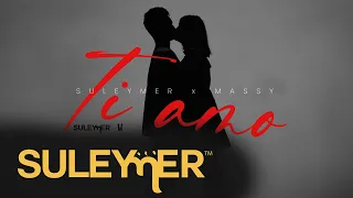 suleymer x massy ti amo extended version 