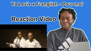 ya levis x franglish pour moi clip officiel reaction 
