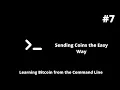 Learning Bitcoin from the Command Line - Sending Coins the Easy Way
