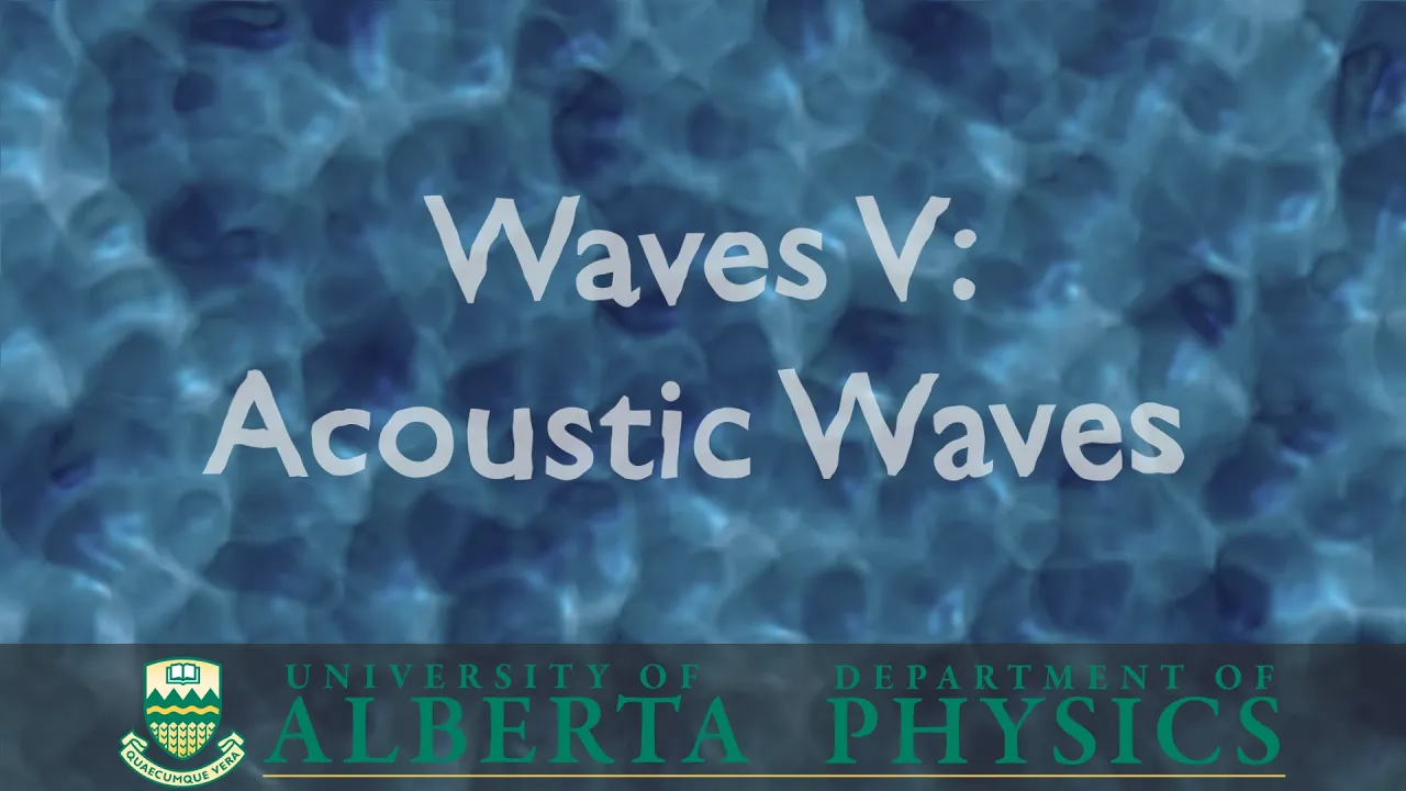 PHYS 130 Waves Part 5: Acoustic Waves