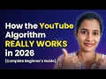 How the YouTube Algorithm Really Works in 2026 Complete Beginner s Guide