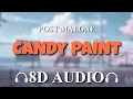 Post Malone - Candy Paint 8D