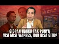 Lagu Jadi Wapres, Gibran Tak Punya Program Kerja Khusus❗Politik Syaiun-Syaiun Adi Prayitno